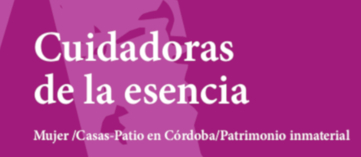 Con Cuidadoras de la esencia se pretende meditar sobre la Fiesta de los Patios, el ritual festivo más identificable de la ciudad de Córdoba